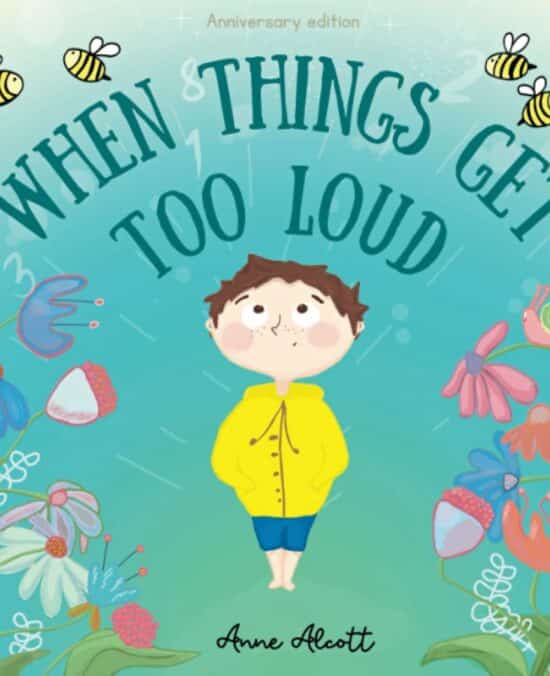 When things get too loud: A story about sensory overload (Sensory Series)