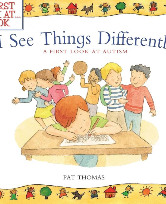 I See Things Differently: A First Look at Autism (A First Look at...Series)